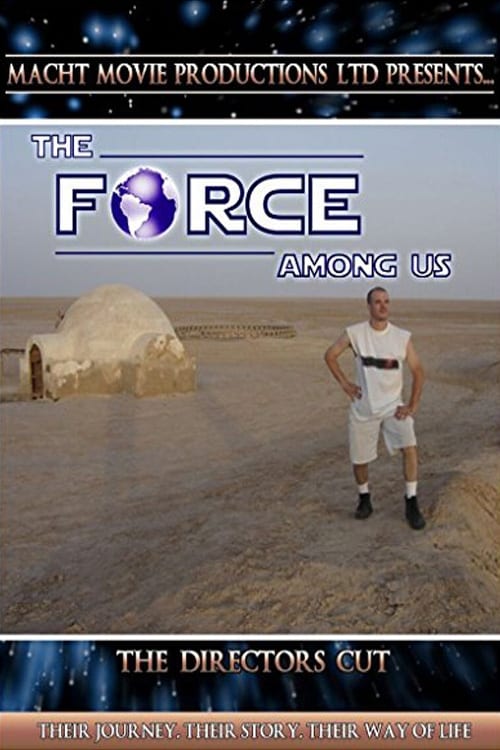 The Force Among Us 2007