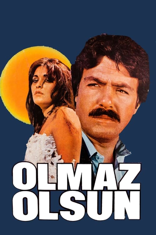 Olmaz Olsun (1982)