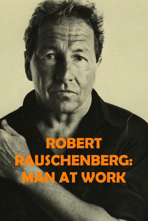 Robert Rauschenberg: Man at Work 1997