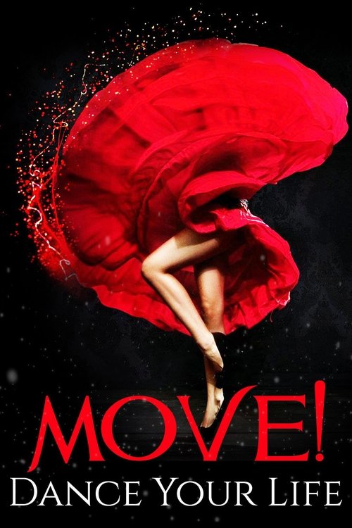 Watch Now Move! Dance Your Life (2015) Movies 123Movies 720p Without Downloading Stream Online