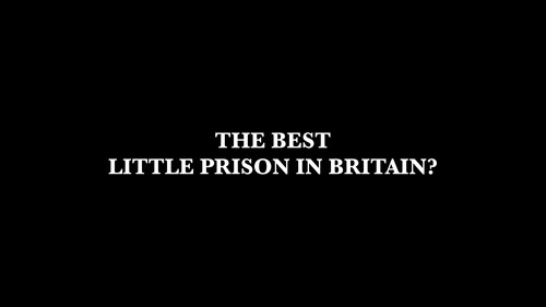 The Best Little Prison in Britain? - Season 1 Backdrop Blur