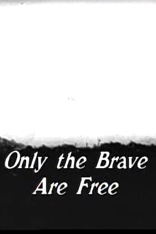 Poster Only The Brave Are Free 1968