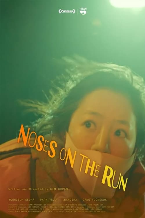 Noses On The Run (2021)