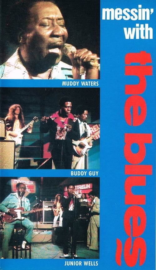 Muddy Waters, Buddy Guy, Junior Wells ‎– Messin' With The Blues 1974