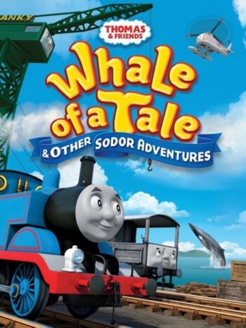 Thomas & Friends: Whale of a Tale and Other Sodor Adventures 2015