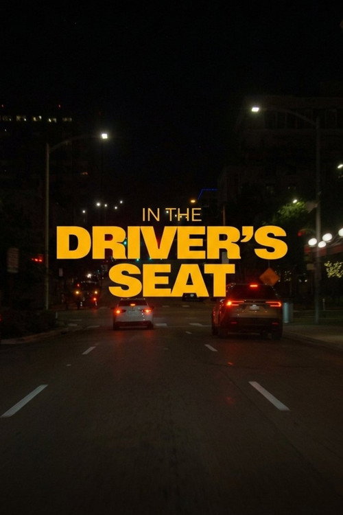 IN THE DRIVER'S SEAT official trailer poster