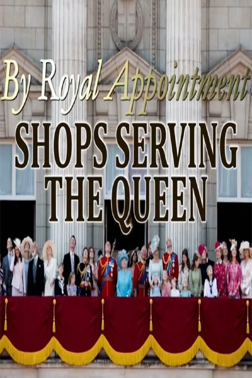 Poster By Royal Appointment: Shops Serving the Queen