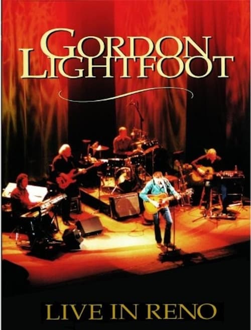 Gordon Lightfoot: Live in Reno (2011)