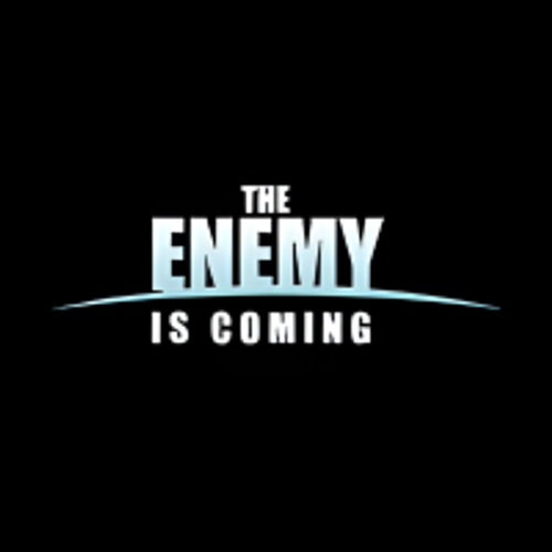 The Enemy Is Coming