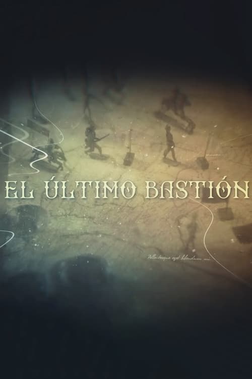 El Último Bastión