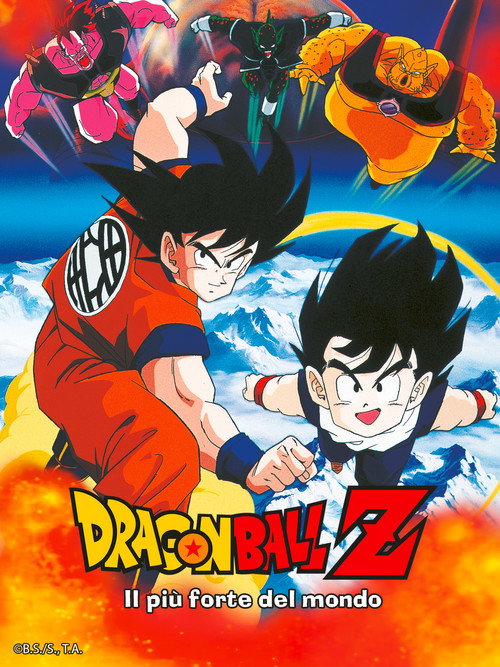 Dragon Ball Z - Il più forte del mondo