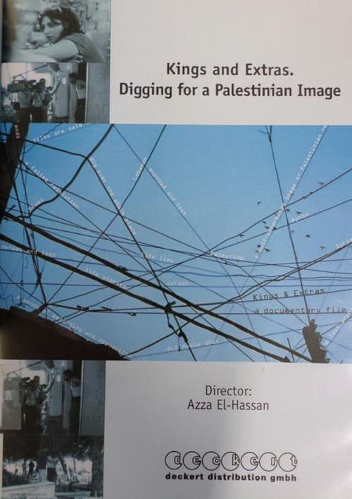 Kings and Extras: Digging for a Palestinian Image (2004)
