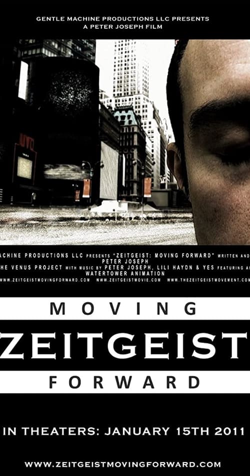 Zeitgeist: Moving Forward 2011