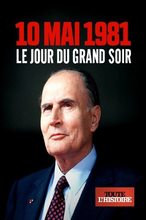 Le 10 mai 1981, le jour du grand soir (2021)