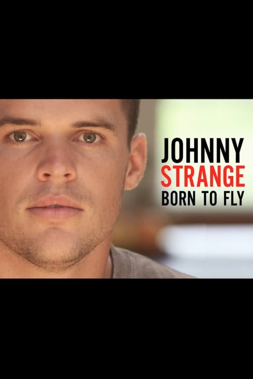 Johnny Strange: Born to Fly
