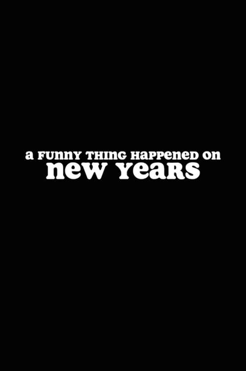 A Funny Thing Happened on New Years 2016