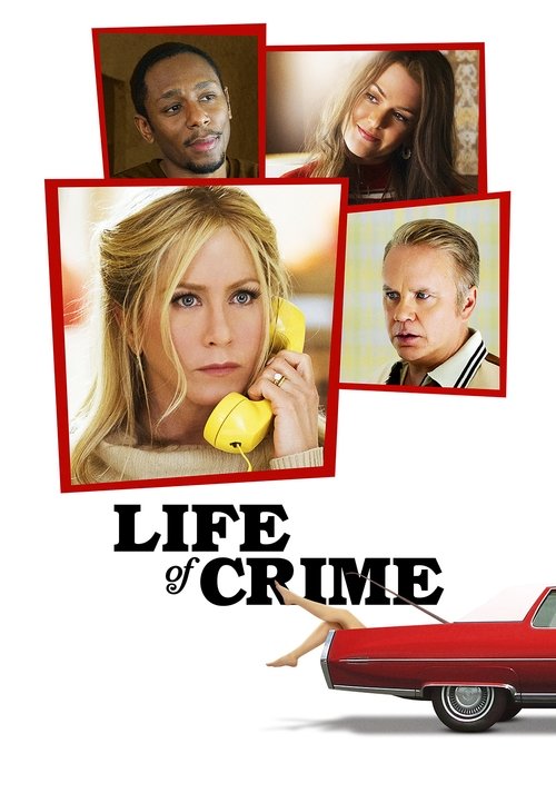 Watch Life of Crime (2013) HD Movie Online Free