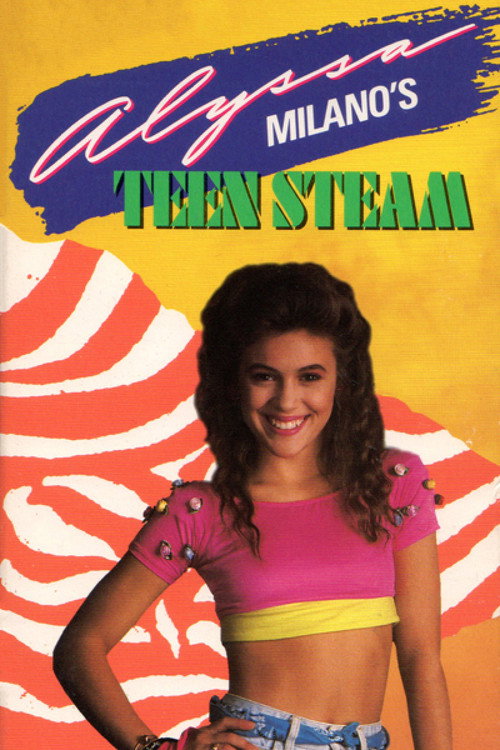 Alyssa Milano's Teen Steam