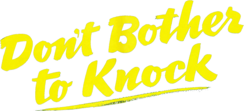 Don't Bother to Knock