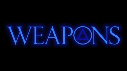 Weapons