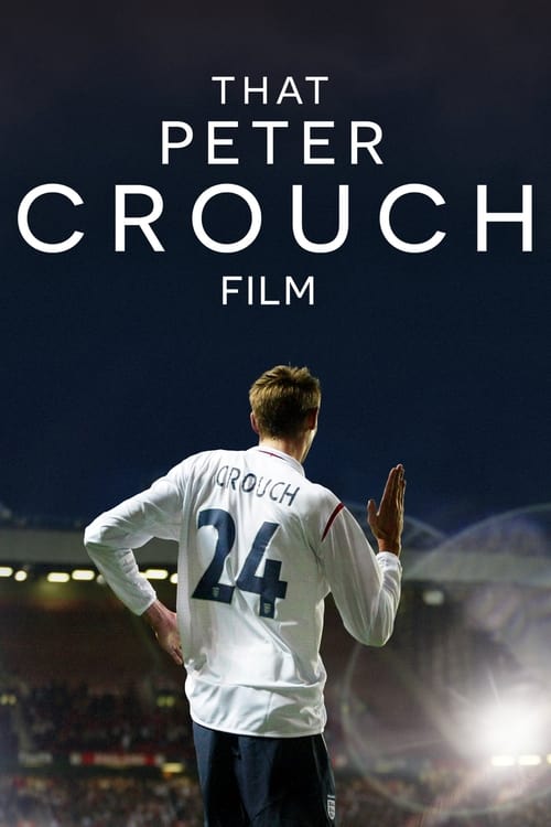 Poster do filme Aquele Filme do Peter Crouch