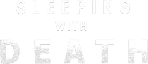 Sleeping With Death
