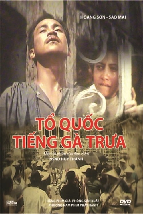 Tổ Quốc Tiếng Gà Trưa movie poster player