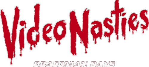 Video Nasties: Draconian Days