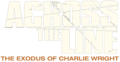 Across the Line: The Exodus of Charlie Wright