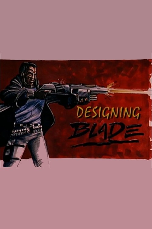 Affiche du film Designing 'Blade'