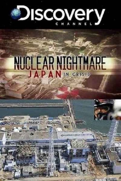 Nuclear Nightmare: Japan in Crisis (2011)