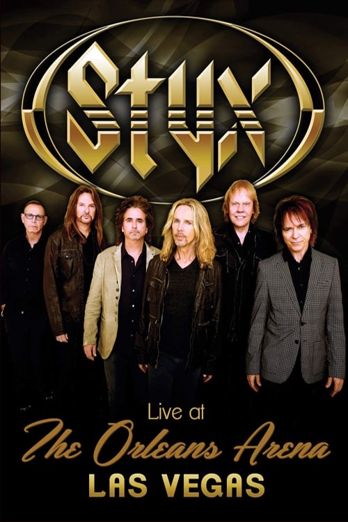 Styx - Live at the Orleans Arena Las Vegas (2014)