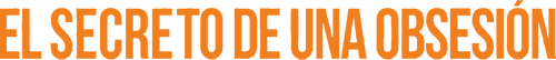 Secretos de una Obsesión