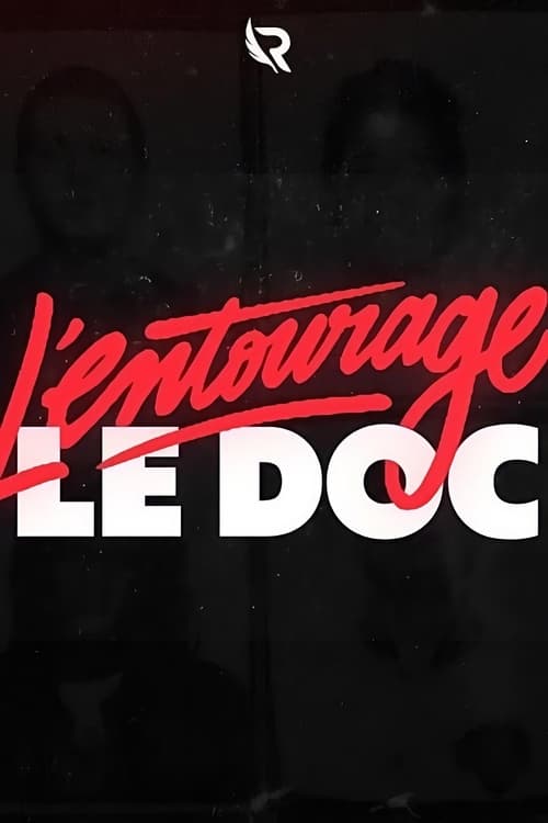 L'Entourage : l'héritage du rap parisien (2023)
