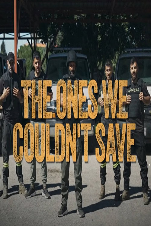 The Ones We Couldn't Save