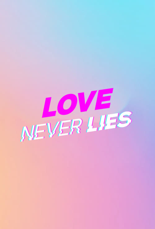 Poster Love Never Lies