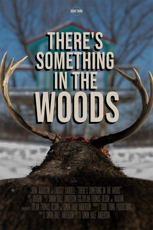 There's Something in the Woods (2021)