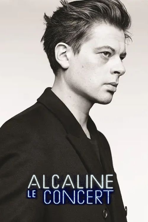 Benjamin Biolay - Alcaline Le Concert movie poster player