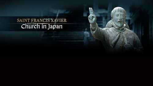 SAINT FRANCIS XAVIER AND THE CHURCH IN JAPAN