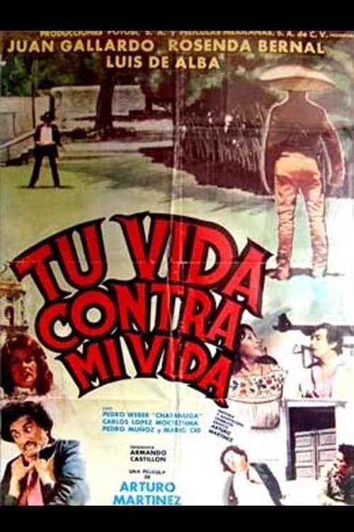 Tu vida contra mi vida