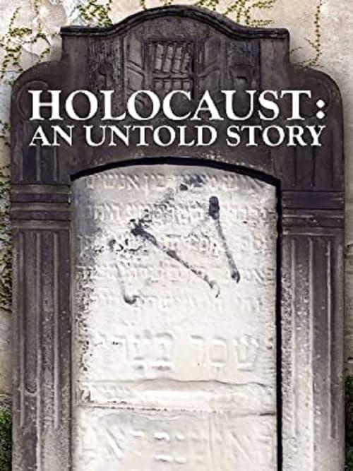 |EN| Holocaust: An Untold Story