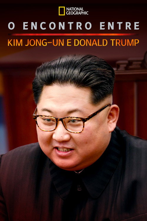 O Encontro Entre Kim Jong-Un e Donald Trump