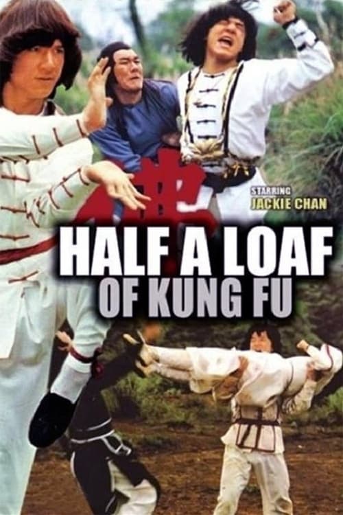 Half a Loaf of Kung Fu