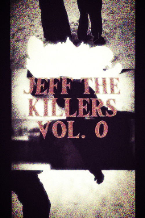 JEFF THE KILLERS vol. 0