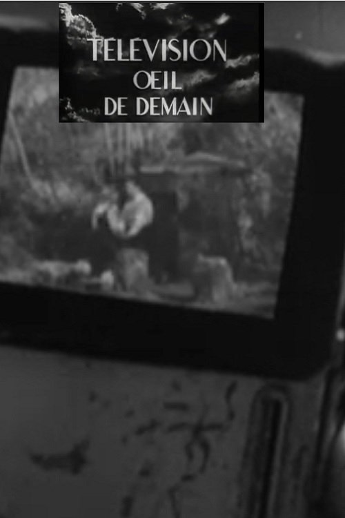 Télévision, œil de demain (1947)