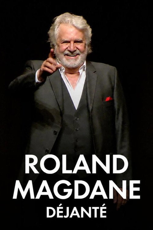 Roland Magdane - Déjanté