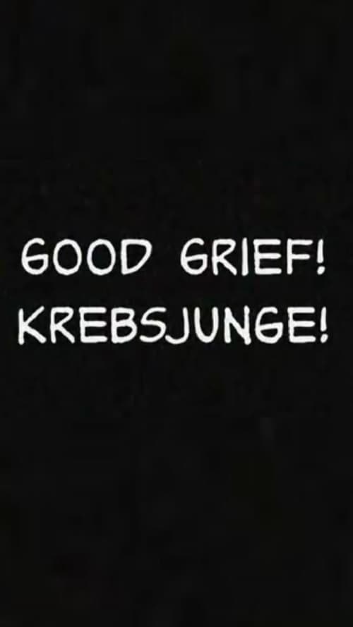 Good Grief! Krebsjunge! 1990