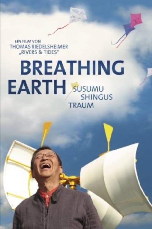 Poster Breathing Earth: Susumu Shingus Traum 2012