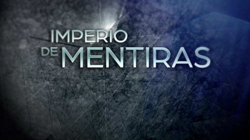 Imperio De Mentiras (2020)