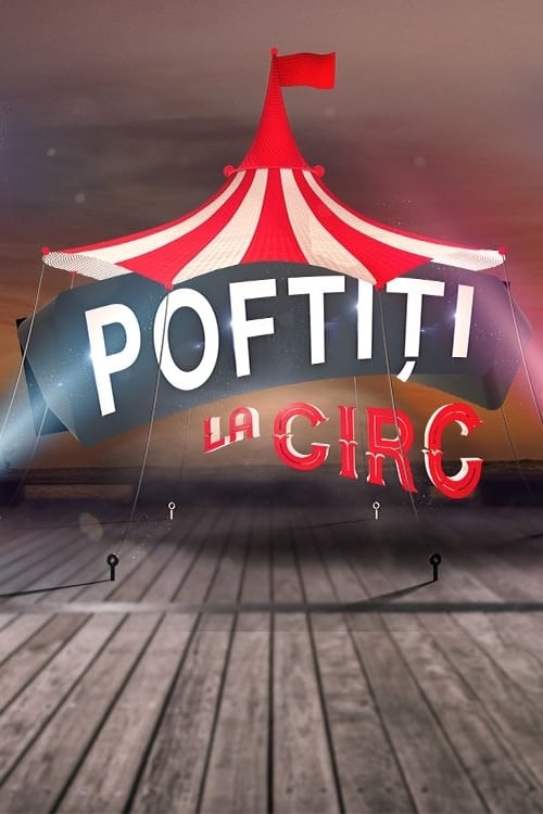 Poster Poftiti La Circ